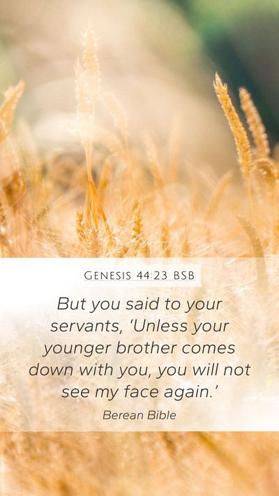 Genesis 44:23 BSB Bible Verse Image