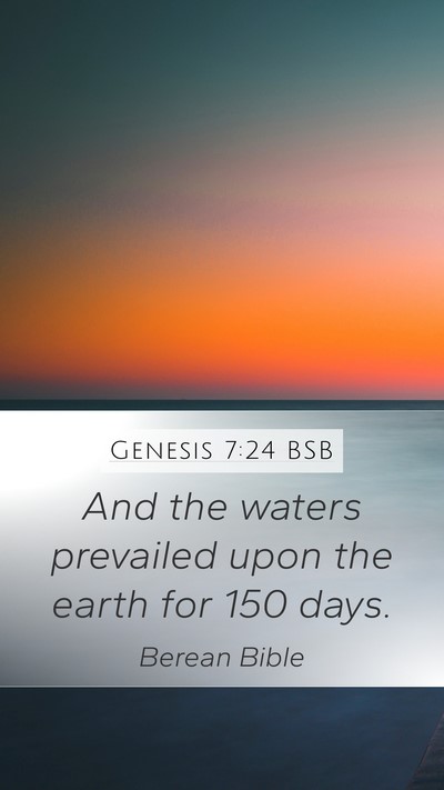 Genesis 7:24 BSB Mobile Phone Wallpaper - And the waters prevailed upon the earth for 150 - Mobile Bible Verse Wallpaper