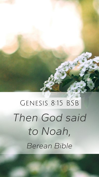 Genesis 8:15 BSB Mobile Phone Wallpaper - Then God said to - Mobile Bible Verse Wallpaper