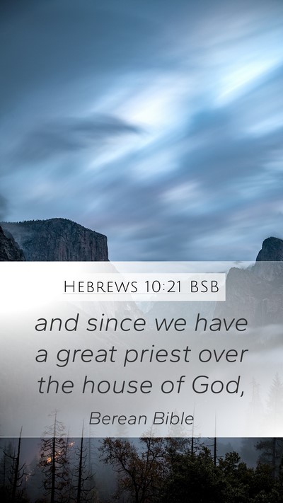 Hebrews 10:21 BSB Bible Verse Image