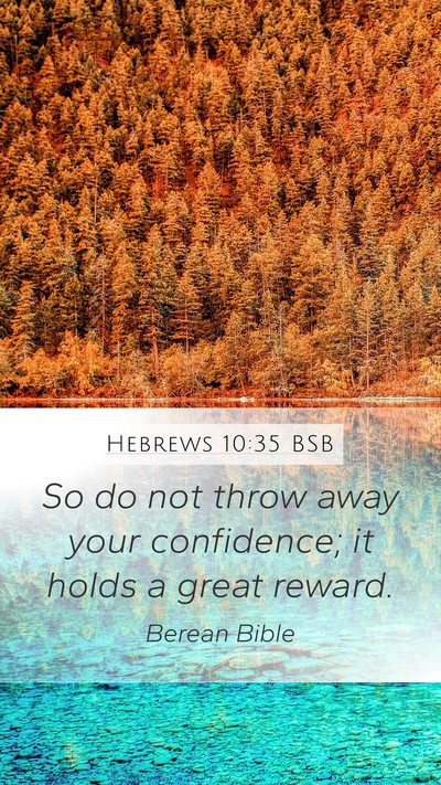 Hebrews 10:35 BSB Bible Verse Image