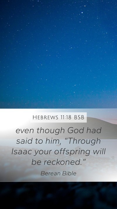 Hebrews 11:18 BSB Bible Verse Image