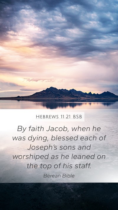 Hebrews 11:21 BSB Bible Verse Image
