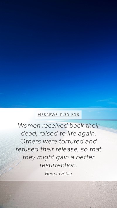 Hebrews 11:35 BSB Bible Verse Image