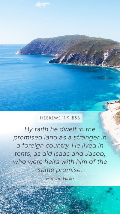 Hebrews 11:9 BSB Bible Verse Image