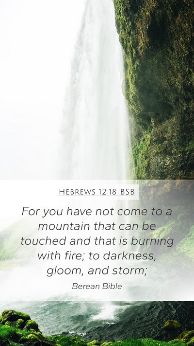 Hebrews 12:18 BSB Bible Verse Image