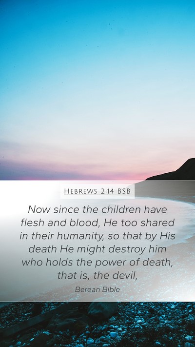 Hebrews 2:14 BSB Bible Verse Image