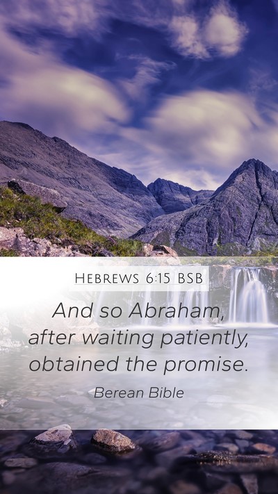 Hebrews 6:15 BSB Bible Verse Image