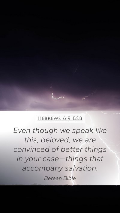 Hebrews 6:9 BSB Bible Verse Image