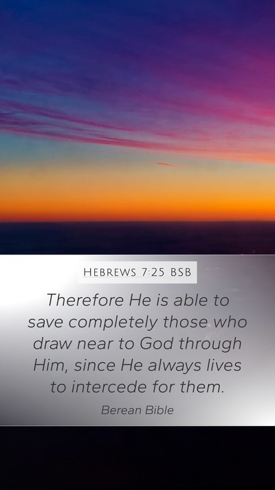 Hebrews 7:25 BSB Bible Verse Image