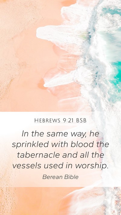 Hebrews 9:21 BSB Bible Verse Image