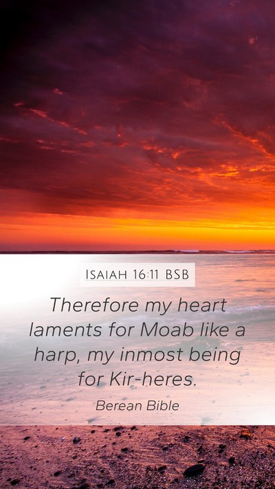 Isaiah 16:11 BSB Bible Verse Image