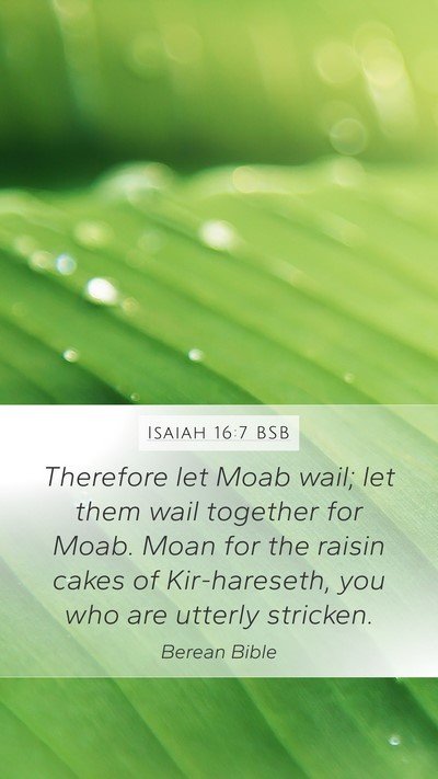 Isaiah 16:7 BSB Bible Verse Image