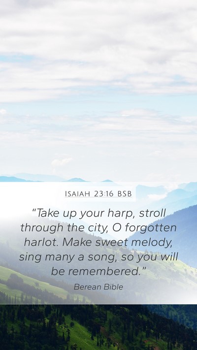 Isaiah 23:16 BSB Bible Verse Image