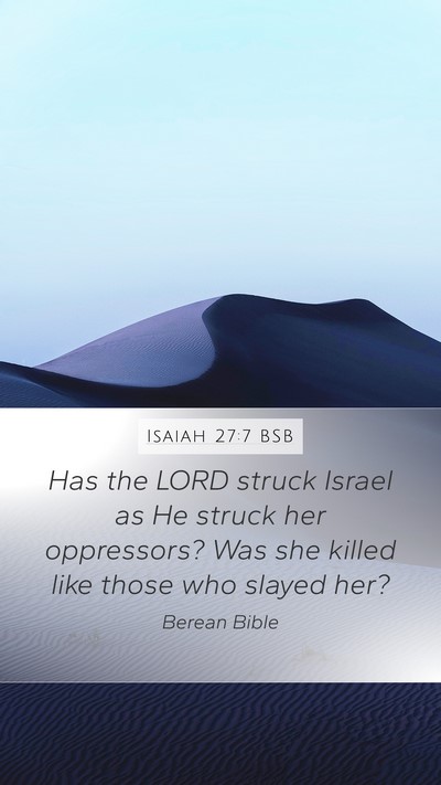Isaiah 27:7 BSB Bible Verse Image