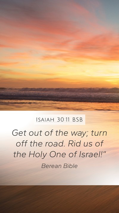 Isaiah 30:11 BSB Bible Verse Image