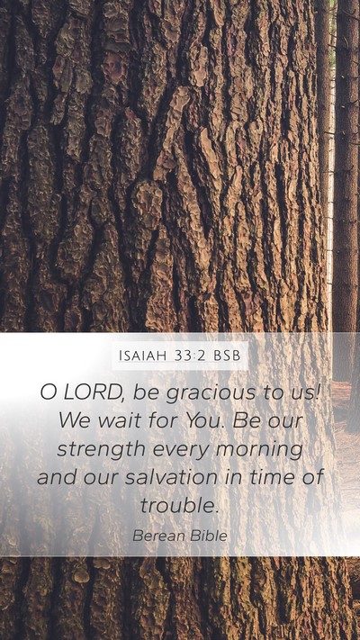 Isaiah 33:2 BSB Bible Verse Image