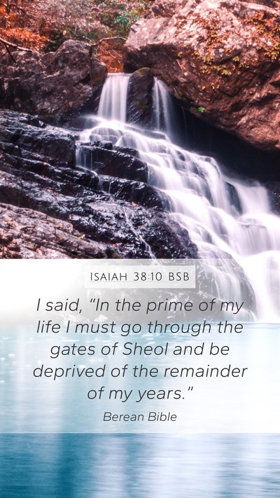 Isaiah 38:10 BSB Bible Verse Image