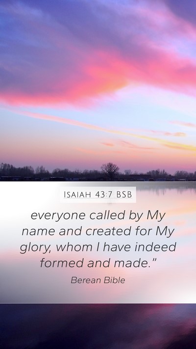 Isaiah 43:7 BSB Bible Verse Image