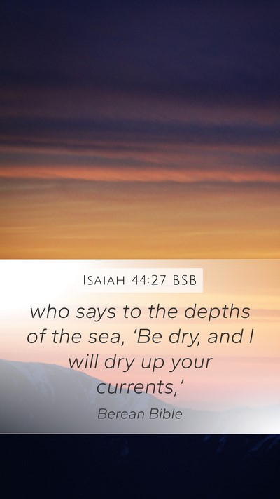 Isaiah 44:27 BSB Bible Verse Image