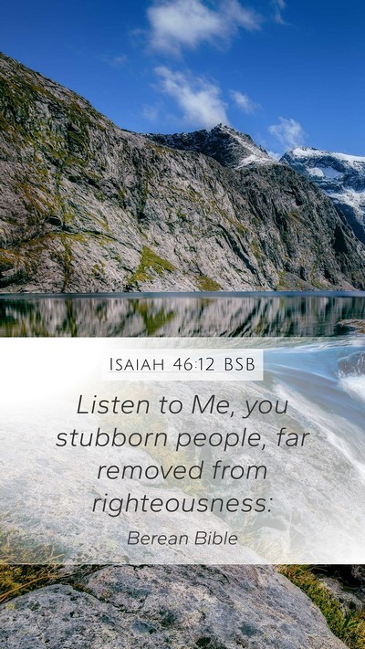 Isaiah 46:12 BSB Bible Verse Image