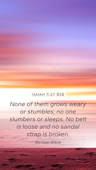 Isaiah 5:27 BSB Bible Verse Image