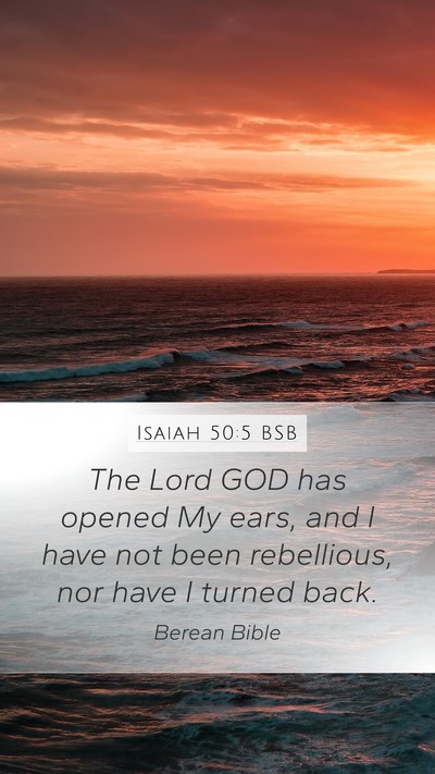 Isaiah 50:5 BSB Bible Verse Image