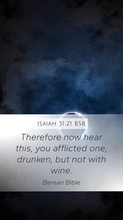 Isaiah 51:21 BSB Bible Verse Image