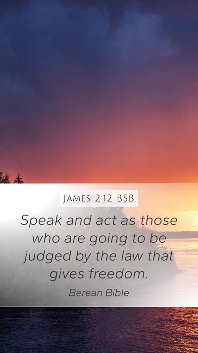 James 2:12 BSB Bible Verse Image