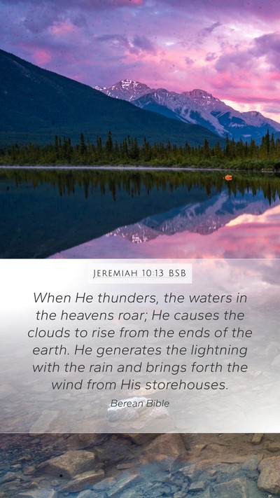 Jeremiah 10:13 BSB Bible Verse Image