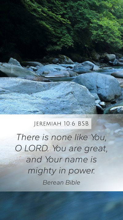 Jeremiah 10:6 BSB Bible Verse Image