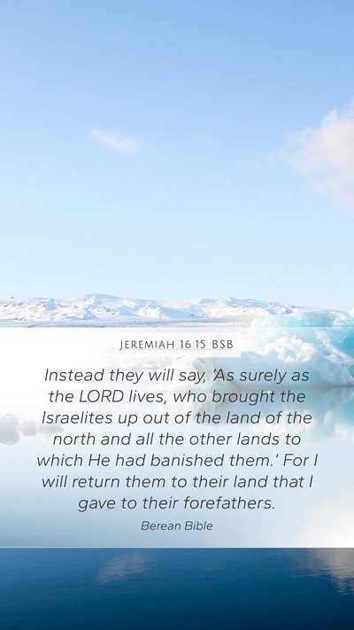Jeremiah 16:15 BSB Bible Verse Image