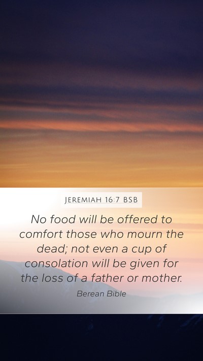Jeremiah 16:7 BSB Bible Verse Image