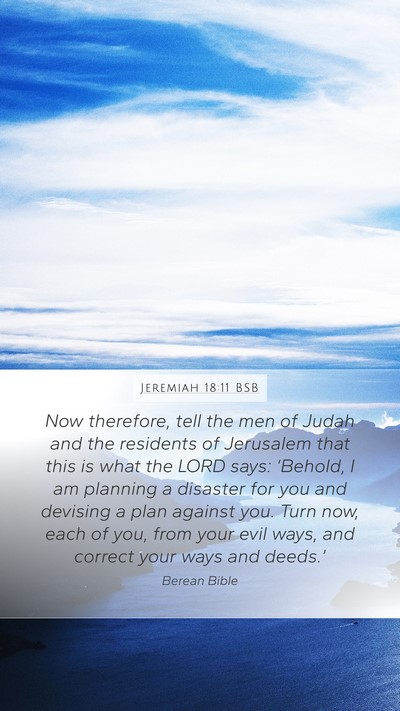 Jeremiah 18:11 BSB Bible Verse Image