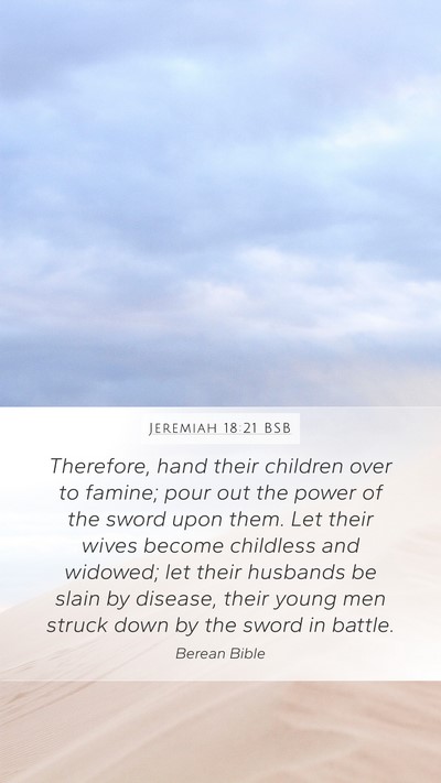 Jeremiah 18:21 BSB Bible Verse Image