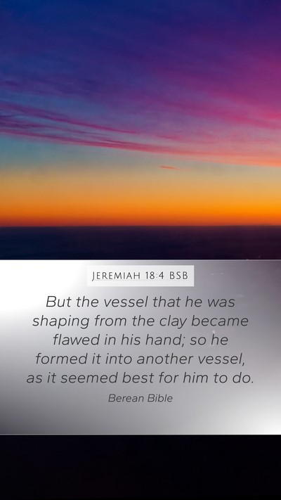 Jeremiah 18:4 BSB Bible Verse Image