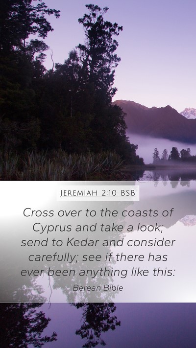 Jeremiah 2:10 BSB Bible Verse Image