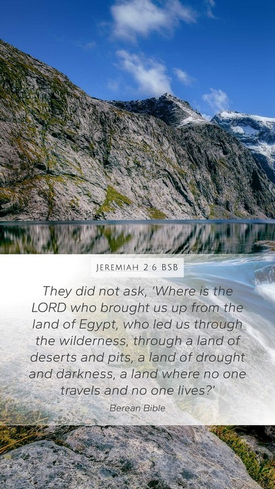 Jeremiah 2:6 BSB Bible Verse Image