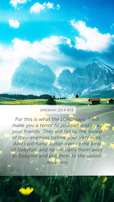 Jeremiah 20:4 BSB Mobile Phone Wallpaper - For this is what the LORD says: ‘I will make - Mobile Bible Verse Wallpaper