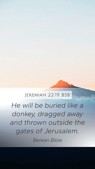 Jeremiah 22:19 BSB Bible Verse Image