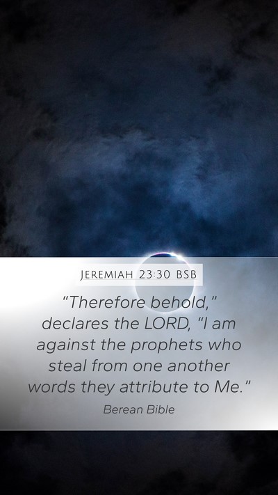 Jeremiah 23:30 BSB Bible Verse Image