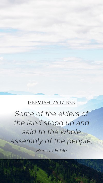 Jeremiah 26:17 BSB Mobile Phone Wallpaper - Some of the elders of the land stood up and said - Mobile Bible Verse Wallpaper