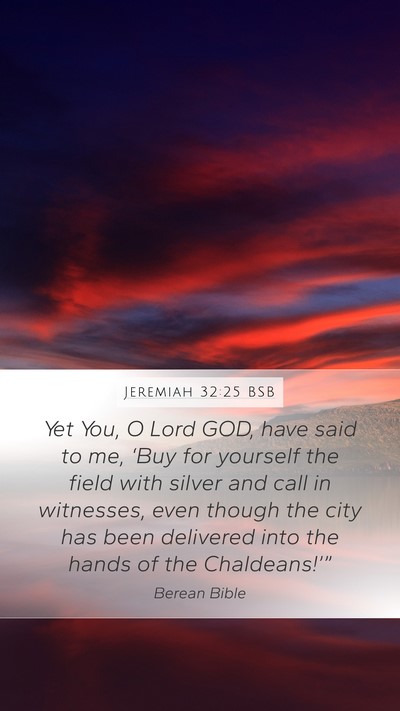 Jeremiah 32:25 BSB Bible Verse Image