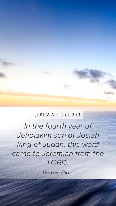 Jeremiah 36:1 BSB Bible Verse Image