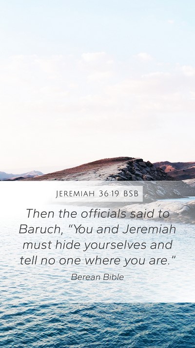 Jeremiah 36:19 BSB Bible Verse Image