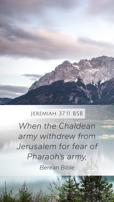 Jeremiah 37:11 BSB Bible Verse Image