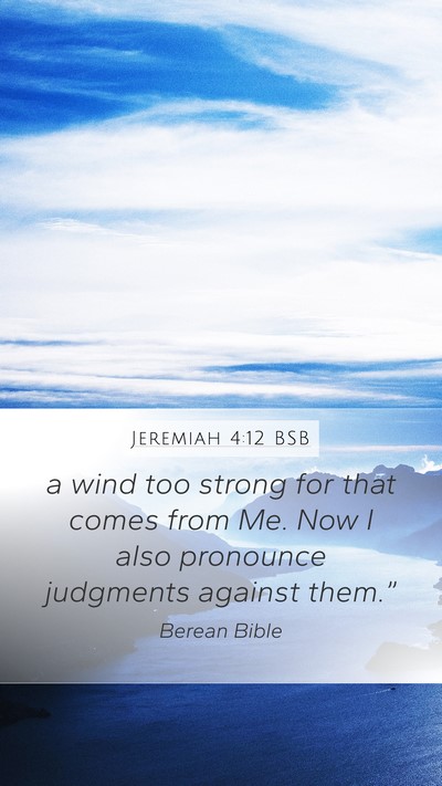 Jeremiah 4:12 BSB Bible Verse Image