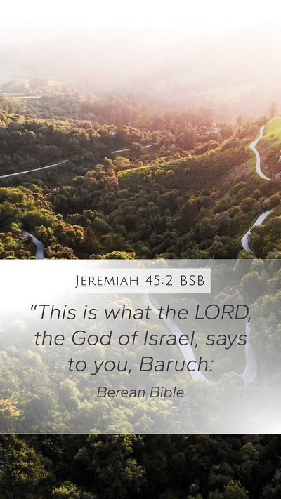 Jeremiah 45:2 BSB Mobile Phone Wallpaper - “This is what the LORD, the God of Israel, says - Mobile Bible Verse Wallpaper
