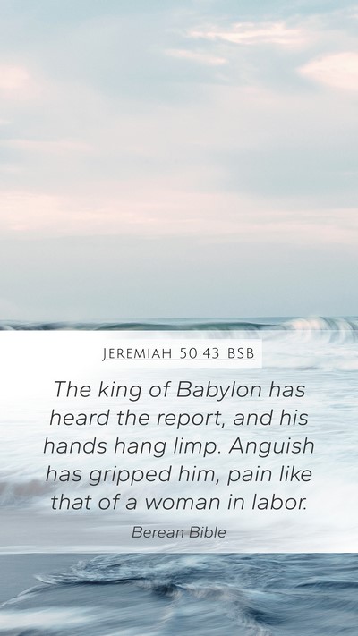 Jeremiah 50:43 BSB Bible Verse Image