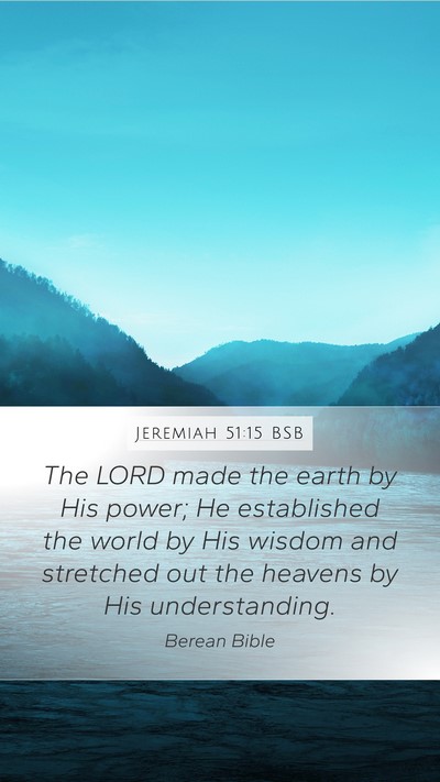 Jeremiah 51:15 BSB Bible Verse Image
